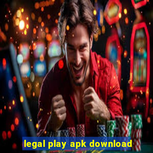 legal play apk download